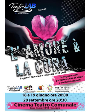 ''L'amore &egrave;/&amp; la cura'', sabato uno spettacolo gratuito al Cinema Teatro Comunale di Catanzaro
