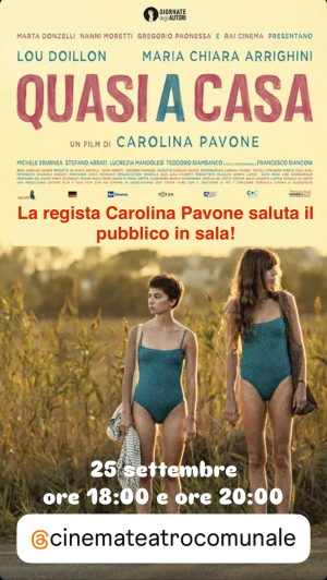 Cinema Teatro Comunale di Catanzaro: mercoled&igrave; 25 settembre la regista Carolina Pavone incontra il pubblico per la proiezione di ''Quasi a casa''