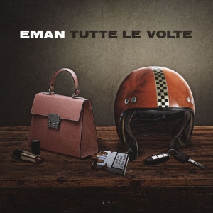 Online il video del nuovo singolo ''Tutte le volte'' di Eman
