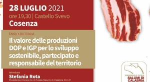 ''Il valore delle produzioni DOP e IGP per lo sviluppo sostenibile, partecipato e responsabile del territorio'', incontro al Castello Svevo di Cosenza