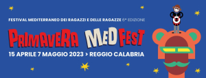 Primavera MedFest: a Reggio Calabria la VI edizione del Festival Mediterraneo dei Ragazzi e delle Ragazze